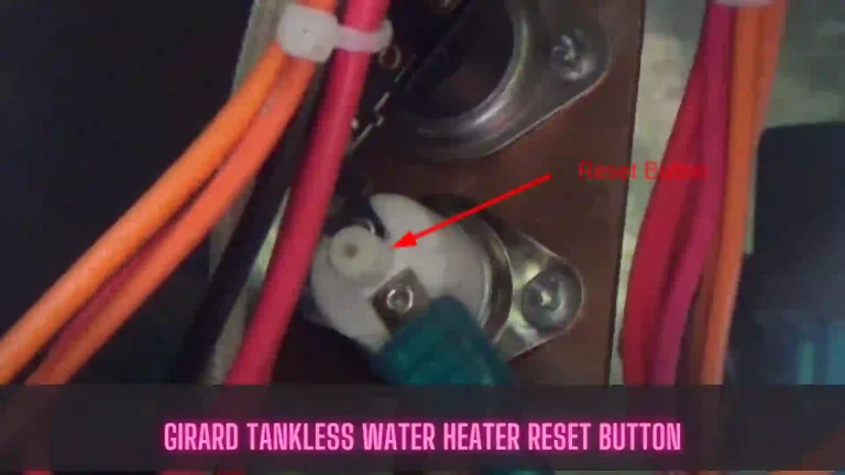 Girard Tankless Water Heater Reset Button
